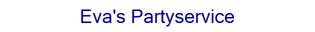 Eva's Partyservice